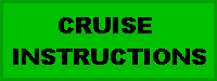 Current Cruise Instructions