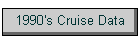 1990's inventory of Cruise Data