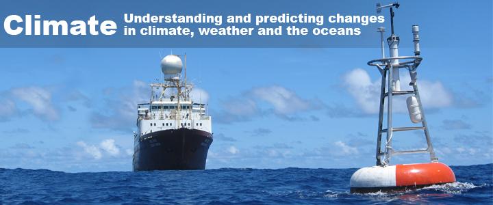 Banner Image text: "Climate: To understand and predict changes in climate, weather and the oceans"